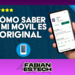 Cómo saber si un smartphone es original: guía definitiva para detectar falsificaciones